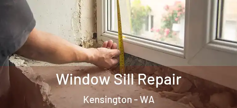  Window Sill Repair Kensington - WA