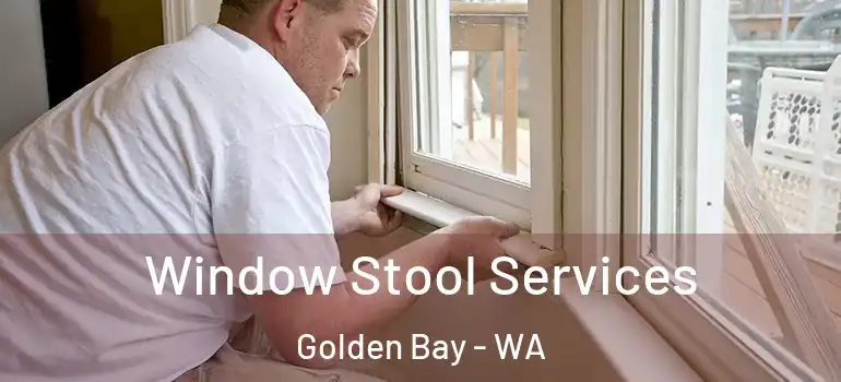  Window Stool Services Golden Bay - WA
