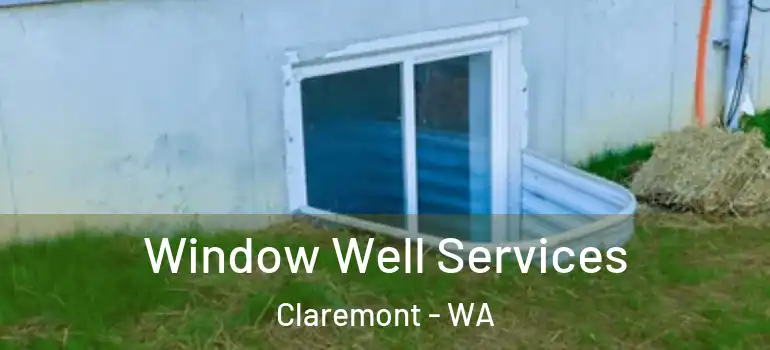  Window Well Services Claremont - WA