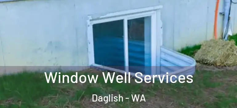  Window Well Services Daglish - WA