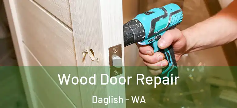 Wood Door Repair Daglish - WA
