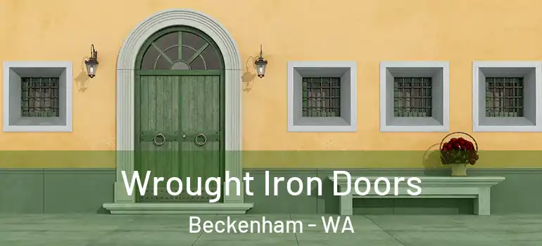 Wrought Iron Doors Beckenham - WA