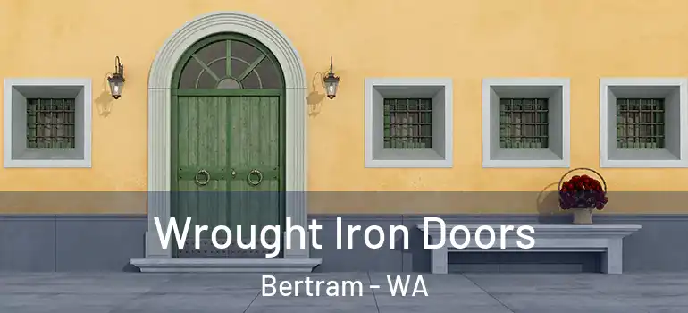 Wrought Iron Doors Bertram - WA