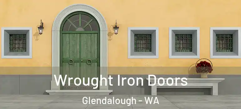  Wrought Iron Doors Glendalough - WA