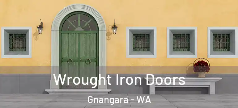 Wrought Iron Doors Gnangara - WA