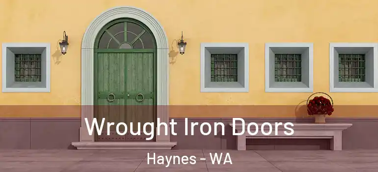 Wrought Iron Doors Haynes - WA