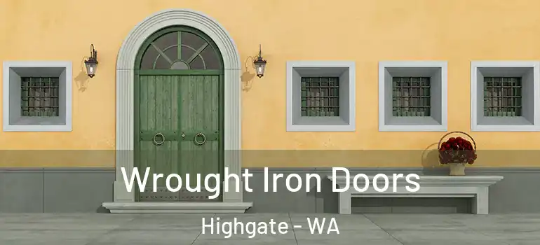  Wrought Iron Doors Highgate - WA