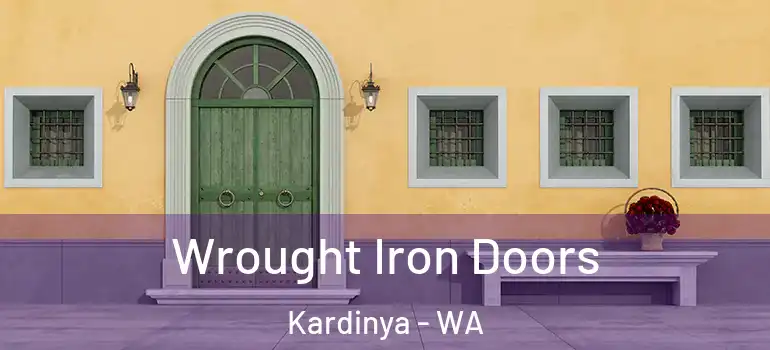  Wrought Iron Doors Kardinya - WA