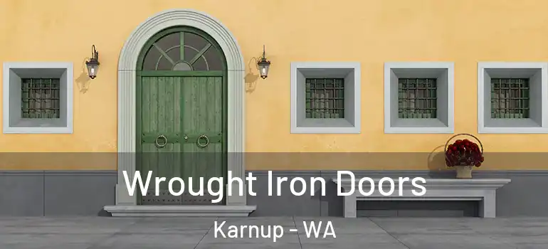  Wrought Iron Doors Karnup - WA